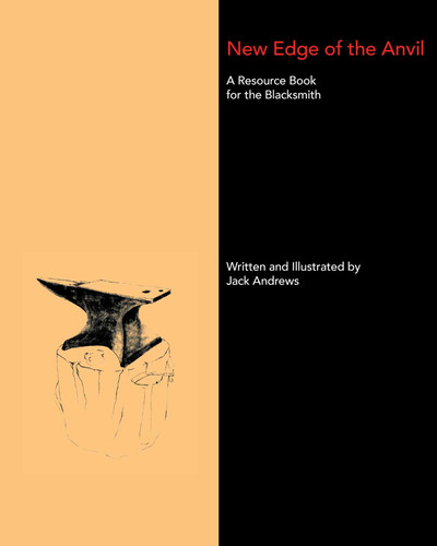New Edge of the Anvil: A Resource Book for the Blacksmith book cover by Jack Andrews