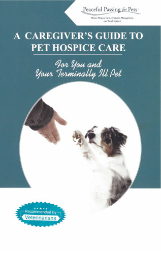 Caregiver's Guide to Pet Hospice Care book cover by Peaceful Passing for Pets