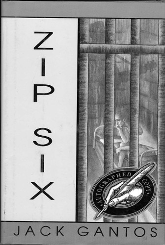 Zip Six: A Novel book cover by Jack Gantos