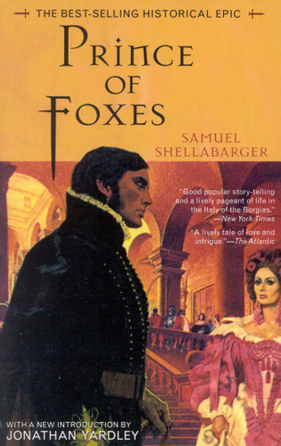 Prince of Foxes: The Best-Selling Historical Epic book cover by Samuel Shellabarger