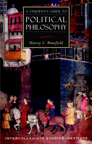 A Student's Guide to Political Philosophy: Political Theory Guide book cover by Harvey C. Mansfield