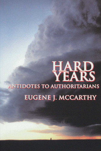 Hard Years - Antidotes to Authoritarians book cover by Eugene J. McCarthy