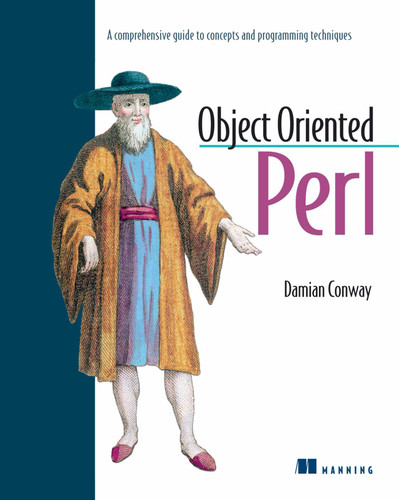 Object Oriented Perl: A Comprehensive Guide to Concepts and Programming Techniques book cover by Damian Conway