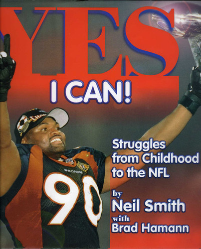 Yes I Can!: Struggles from Childhood to the NFL book cover by Neil Smith