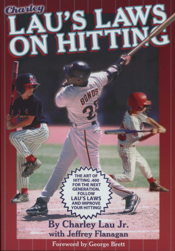 Lau's Laws on Hitting: The Art of Hitting .400 for the Next Generation; Follow Lau's Laws and Improve Your Hitting! book cover by Charley Lau