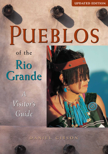 Pueblos of the Rio Grande book cover by Daniel Gibson
