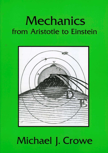 Mechanics from Aristotle to Einstein book cover by Michael J. Crowe