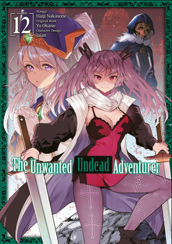 The Unwanted Undead Adventurer (Manga): Volume 12 (The Unwanted Undead Adventurer (Manga) #12) book cover by 