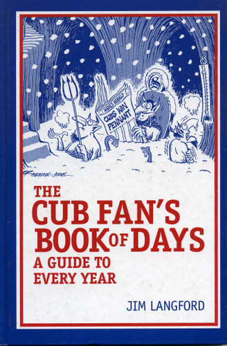 The Cubs Fan's Book of Days: A Guide to Every Year book cover by Jim Langford