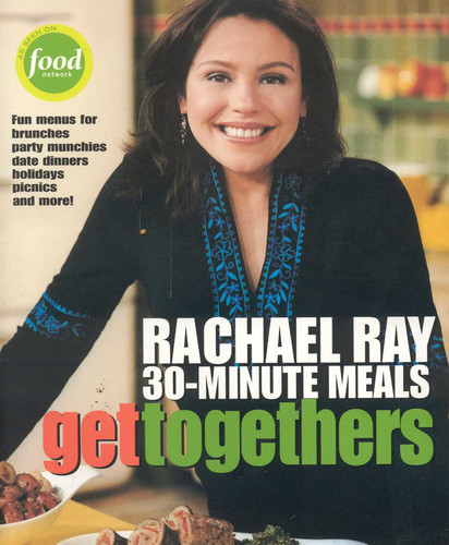 Get Togethers: Rachael Ray 30-Minute Meals book cover by Rachael Ray