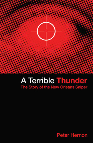 A Terrible Thunder: The Story of the New Orleans Sniper book cover by Peter Hernon