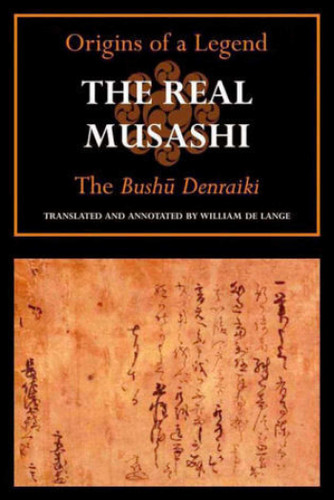 The Real Musashi: The Origins of a Legend book cover by 