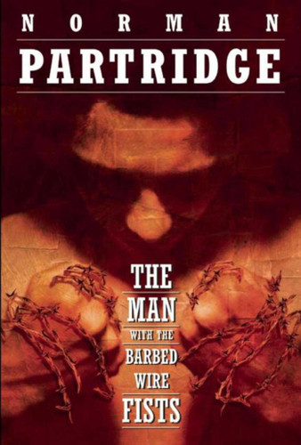 The Man with the Barbed-Wire Fists book cover by Norman Partridge