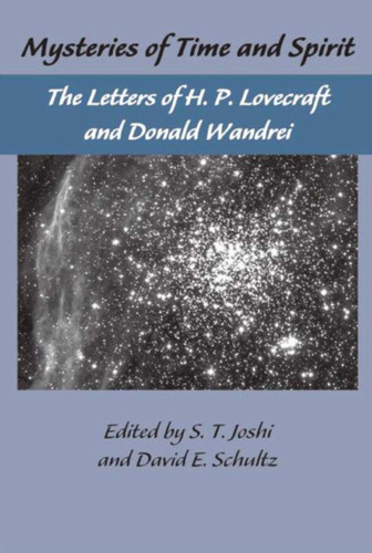 The Lovecraft Letters Vol 1: Mysteries of Time and Spirit: Letters of H.P. Lovecraft & Donald Wandrei: The Lovecraft Letters,Volume One (Lovecraft Letters) book cover by H.P. Lovecraft, Donald Wandrei