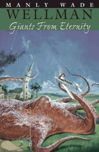 Giants from Eternity book cover by Manly Wade Wellman