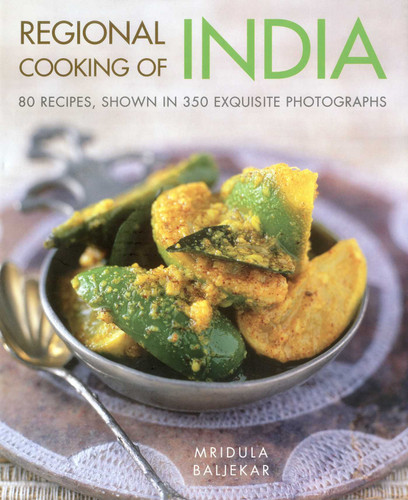 Regional Cooking of India: 80 recipes shown in 300 exquisite photographs book cover by Mridula Baljeker