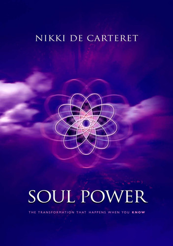 Soul Power: The Transformation When You Know book cover by Nikki de Carteret