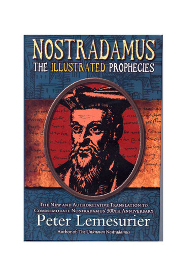 Nostradamus: The Complete Illustrated Prophecies book cover by Peter Lemesurier