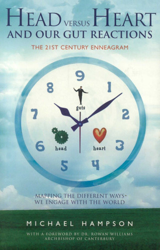 Head Versus Heart--and Our Gut Reactions: The 21st Century Enneagram book cover by Michael Hampson