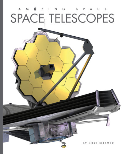 Space Telescopes book cover by Lori Dittmer