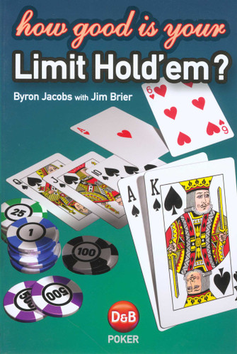 How Good is Your Limit Hold'em? book cover by Byron Jacobs, Jim Brier