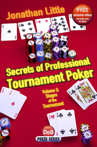 Secrets of Professional Tournament Poker: Stages Of The Tournament book cover by Jonathan Little
