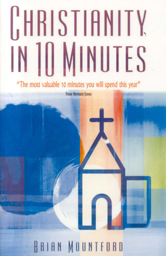 Christianity in 10 Minutes book cover by Brian Mountford