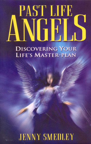 Past Life Angels: Discovering Your Life's Master-Plan book cover by Jenny Smedley