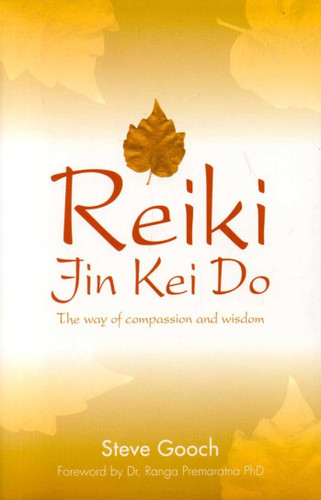 Reiki Jin Kei Do: The Reiki Way of Compassion and Wisdom book cover by Steve Gooch