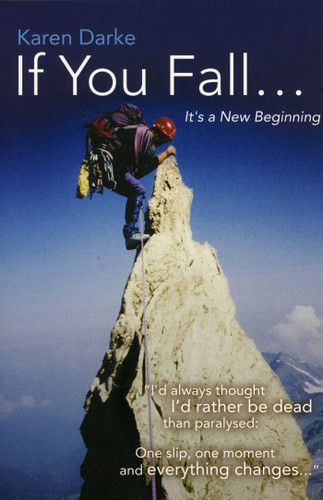 If You Fall...: It's a New Beginning book cover by Karen Darke