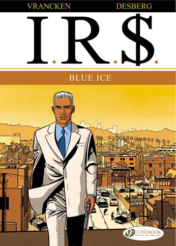 Blue Ice (I.R.$) book cover by Stephen Desberg