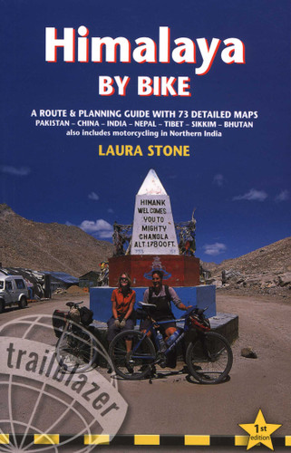 Himalaya by Bike: A Route And Planning Guide For Cyclists And Motor Cyclists book cover by Laura Stone