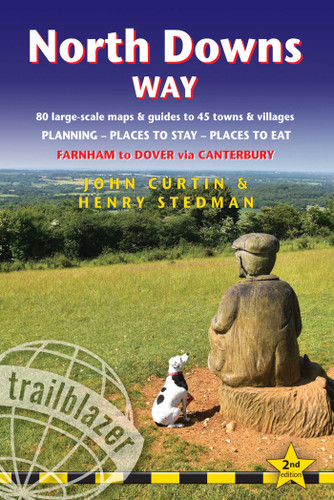 North Downs Way: Farnham to Dover - includes 80 Large-Scale Walking Maps & Guides to 45 Towns and Villages - Planning, Places to Stay, Places to Eat (British Walking Guides) book cover by John Curtin, Henry Stedman
