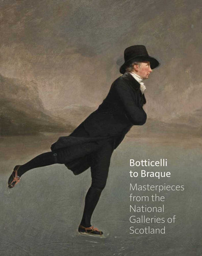 Botticelli to Braque - Masterpieces from the National Galleries of Scotland book cover by 