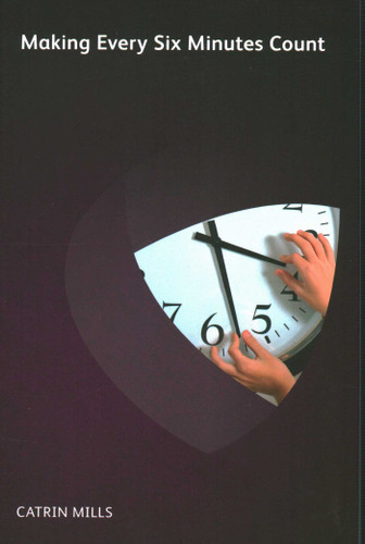 Making Every Six Minutes Count book cover by Catrin Mills