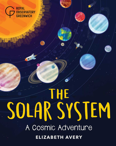 The Solar System: A Cosmic Adventure book cover by Elizabeth Avery