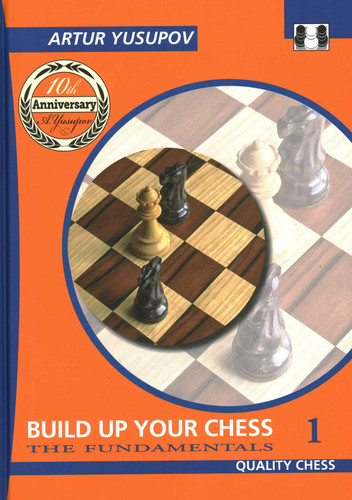 Build Up Your Chess 1 book cover by Artur Yusupov
