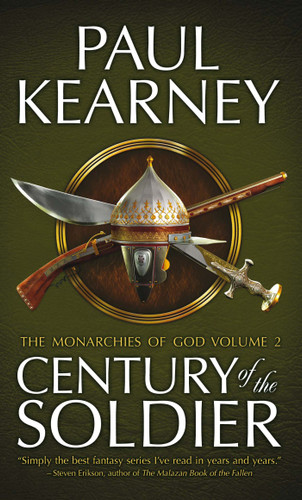 Century of the Soldier: The Collected Monarchies of God, Volume Two (The Monarchies of God) book cover by Paul Kearney