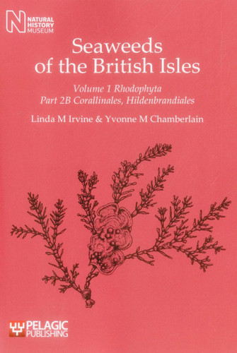 Seaweeds of the British Isles: Corallinales, Hildenbrandiales (Seaweeds of the British Isles) book cover by Linda M. Irvine, Yvonne M. Chamberlain