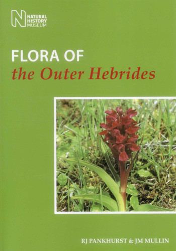 Flora of the Outer Hebrides book cover by R. J. Pankhurst, J. M. Mullin