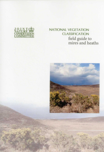National Vegetation Classification - Field Guide to Mires and Heaths book cover by T. Elkington, N. Dayton, D. L. Jackson, I. M. Strachan