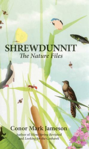 Shrewdunnit: The Nature Files book cover by Conor Mark Jameson