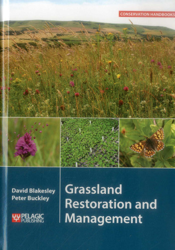 Grassland Restoration and Management book cover by David Blakesley, Peter Buckley