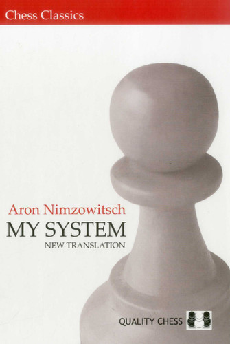 My System (Chess Classics) book cover by Aron Nimzowitsch