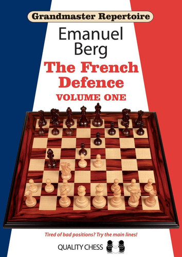 Grandmaster Repertoire 14 - The French Defence (Grandmaster Repertoire) book cover by Emanuel Berg