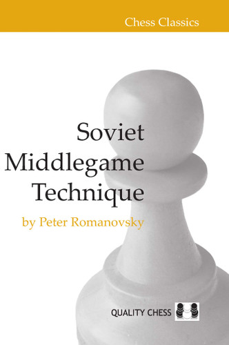 Soviet Middlegame Technique (Chess Classics) book cover by Peter Romanovsky