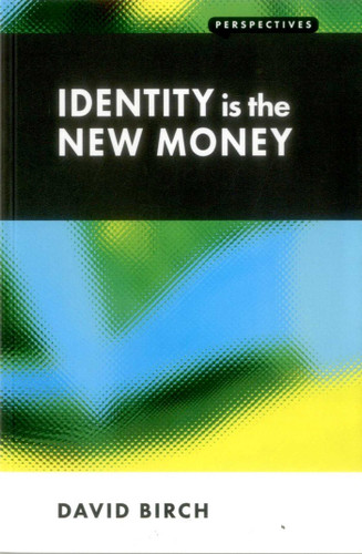 Identity is the New Money book cover by David Birch