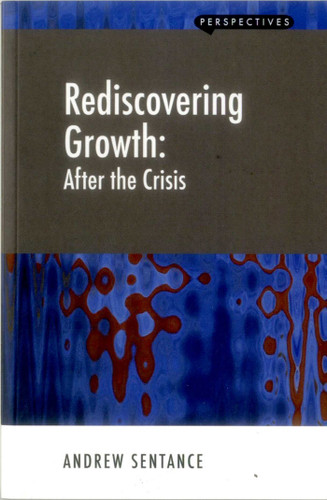 Rediscovering Growth: After the Crisis book cover by Andrew Sentance