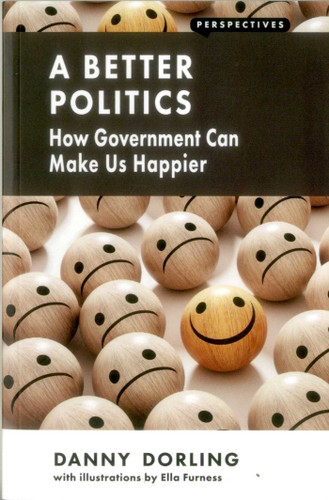 A Better Politics: How Government Can Make Us Happier book cover by Danny Dorling