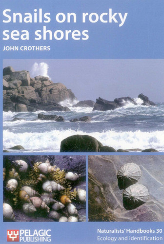 Snails on Rocky Sea Shores (Naturalists' Handbooks) book cover by John Crothers